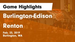 Burlington-Edison  vs Renton   Game Highlights - Feb. 23, 2019