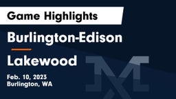 Burlington-Edison  vs Lakewood  Game Highlights - Feb. 10, 2023