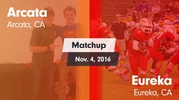 Matchup: Arcata  vs. Eureka  2016
