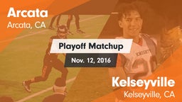 Matchup: Arcata  vs. Kelseyville  2016