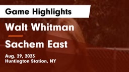 Walt Whitman  vs Sachem East  Game Highlights - Aug. 29, 2023