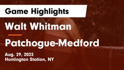 Walt Whitman  vs Patchogue-Medford  Game Highlights - Aug. 29, 2023