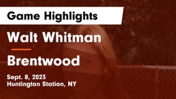 Walt Whitman  vs Brentwood  Game Highlights - Sept. 8, 2023