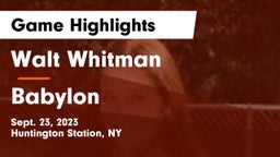 Walt Whitman  vs Babylon  Game Highlights - Sept. 23, 2023