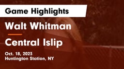 Walt Whitman  vs Central Islip  Game Highlights - Oct. 18, 2023