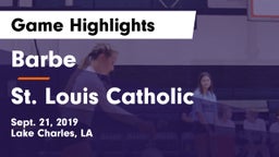Barbe  vs St. Louis Catholic  Game Highlights - Sept. 21, 2019
