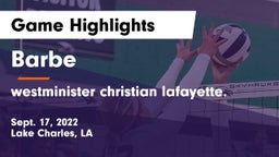 Barbe  vs westminister christian lafayette. Game Highlights - Sept. 17, 2022