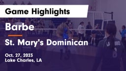Barbe  vs St. Mary's Dominican  Game Highlights - Oct. 27, 2023