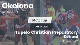 Matchup: Okolona  vs. Tupelo Christian Preparatory School 2017