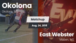 Matchup: Okolona  vs. East Webster  2018