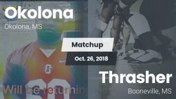 Matchup: Okolona  vs. Thrasher  2018