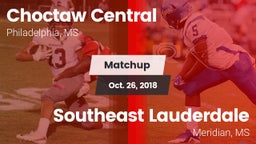 Matchup: Choctaw Central vs. Southeast Lauderdale  2018