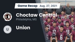 Recap: Choctaw Central  vs. Union 2021