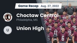 Recap: Choctaw Central  vs. Union High 2022