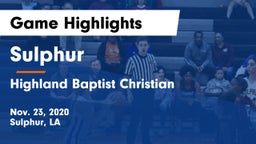 Sulphur  vs Highland Baptist Christian  Game Highlights - Nov. 23, 2020