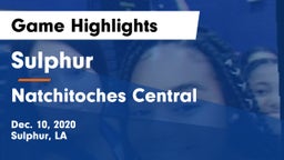 Sulphur  vs Natchitoches Central  Game Highlights - Dec. 10, 2020