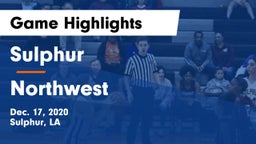 Sulphur  vs Northwest  Game Highlights - Dec. 17, 2020