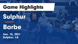 Sulphur  vs Barbe  Game Highlights - Jan. 15, 2021