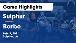 Sulphur  vs Barbe  Game Highlights - Feb. 9, 2021