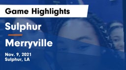Sulphur  vs Merryville  Game Highlights - Nov. 9, 2021