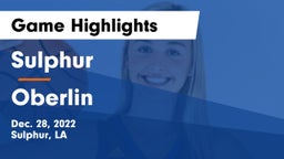 Sulphur  vs Oberlin  Game Highlights - Dec. 28, 2022