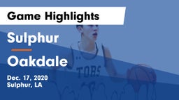 Sulphur  vs Oakdale  Game Highlights - Dec. 17, 2020