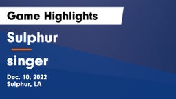 Sulphur  vs singer Game Highlights - Dec. 10, 2022