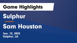 Sulphur  vs Sam Houston  Game Highlights - Jan. 12, 2023