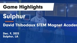 Sulphur  vs David Thibodaux STEM  Magnet Academy Game Highlights - Dec. 9, 2023