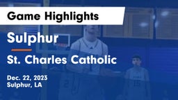 Sulphur  vs St. Charles Catholic  Game Highlights - Dec. 22, 2023