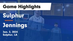 Sulphur  vs Jennings  Game Highlights - Jan. 2, 2024