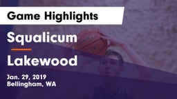 Squalicum  vs Lakewood  Game Highlights - Jan. 29, 2019