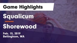 Squalicum  vs Shorewood Game Highlights - Feb. 15, 2019