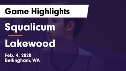 Squalicum  vs Lakewood  Game Highlights - Feb. 4, 2020