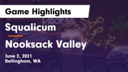 Squalicum  vs Nooksack Valley  Game Highlights - June 2, 2021