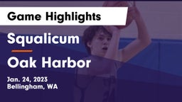 Squalicum  vs Oak Harbor  Game Highlights - Jan. 24, 2023