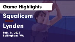 Squalicum  vs Lynden  Game Highlights - Feb. 11, 2023