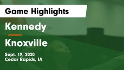 Kennedy  vs Knoxville Game Highlights - Sept. 19, 2020