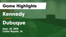 Kennedy  vs Dubuque  Game Highlights - Sept. 29, 2020