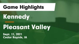 Kennedy  vs Pleasant Valley  Game Highlights - Sept. 11, 2021