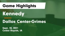 Kennedy  vs Dallas Center-Grimes  Game Highlights - Sept. 18, 2021