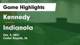 Kennedy  vs Indianola  Game Highlights - Oct. 9, 2021