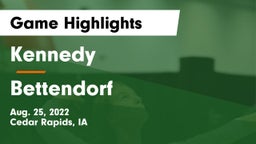 Kennedy  vs Bettendorf  Game Highlights - Aug. 25, 2022