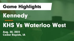 Kennedy  vs KHS Vs Waterloo West Game Highlights - Aug. 30, 2022