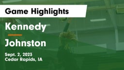 Kennedy  vs Johnston Game Highlights - Sept. 2, 2023