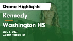 Kennedy  vs Washington HS Game Highlights - Oct. 3, 2023