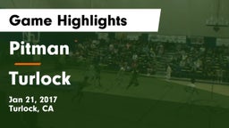 Pitman  vs Turlock  Game Highlights - Jan 21, 2017