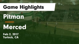 Pitman  vs Merced  Game Highlights - Feb 2, 2017
