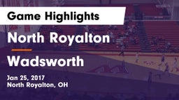 North Royalton  vs Wadsworth  Game Highlights - Jan 25, 2017