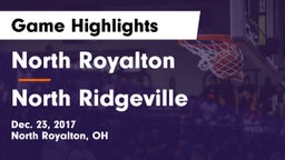 North Royalton  vs North Ridgeville  Game Highlights - Dec. 23, 2017